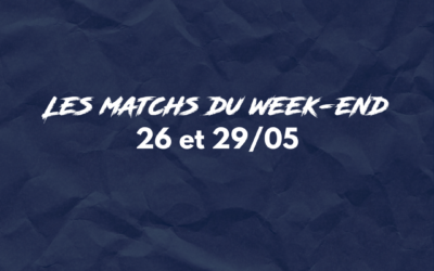 Programme du week end (26 au 29/05)