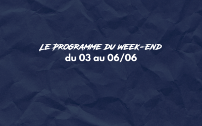 Programme du Week-end du 03 au 06/06